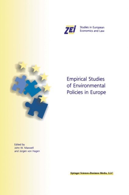 Jurgen von Hagen, John W. Maxwell - Empirical Studies of Environmental Policies in Europe, E-bok