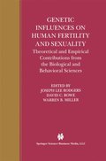 Genetic Influences on Human Fertility and Sexuality