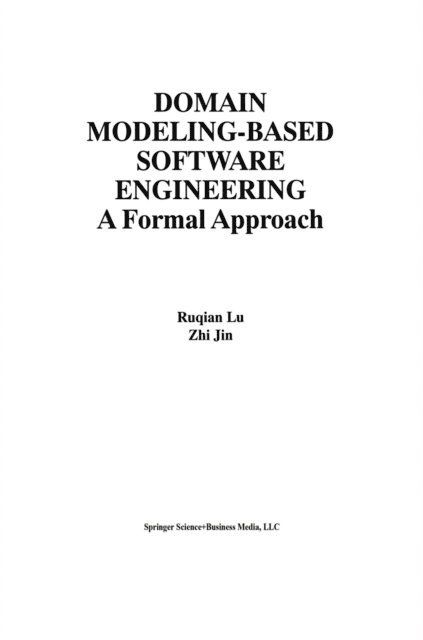 Zhi Jin, Ruqian Lu - Domain Modeling-Based Software Engineering, E-bok