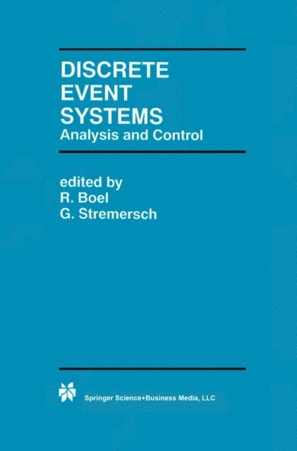 Geert Stremersch, R. Boel - Discrete Event Systems, E-bok