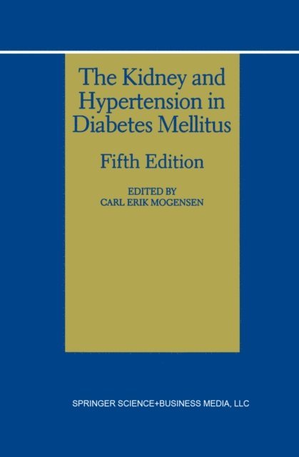 Carl Erik Mogensen - Kidney and Hypertension in Diabetes Mellitus, E-bok