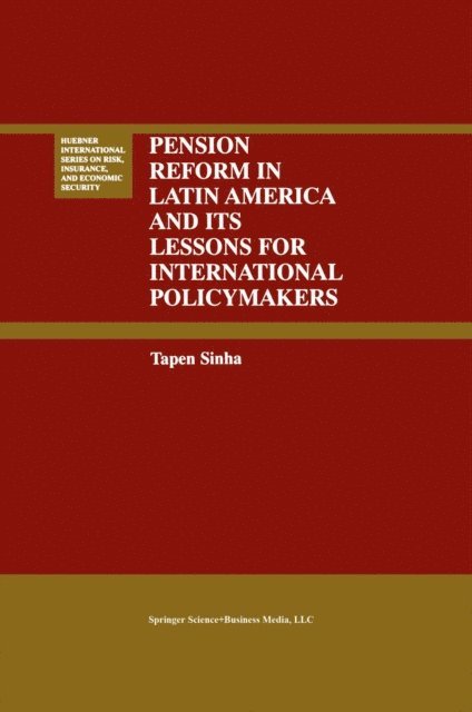 Tapen Sinha - Pension Reform in Latin America and Its Lessons for International Policymakers, E-bok