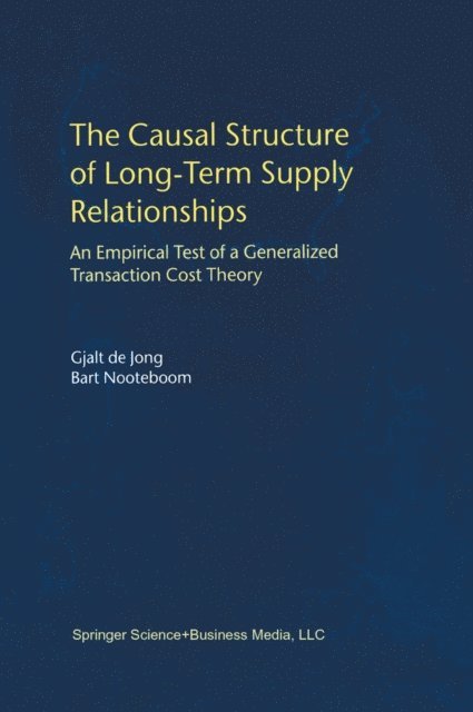 Bart Nooteboom, Gjalt de Jong - Causal Structure of Long-Term Supply Relationships, E-bok