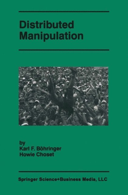 Howie Choset, Karl F. Bohringer - Distributed Manipulation, E-bok