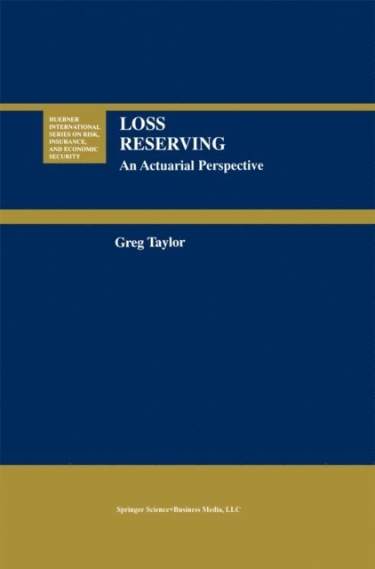 Gregory Taylor - Loss Reserving, E-bok