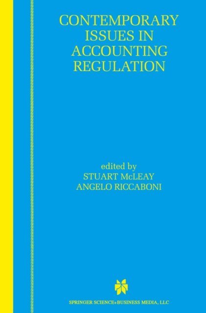 Angelo Riccaboni, Stuart McLeay - Contemporary Issues in Accounting Regulation, E-bok