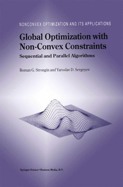 Yaroslav D. Sergeyev, Roman G. Strongin - Global Optimization with Non-Convex Constraints, E-bok