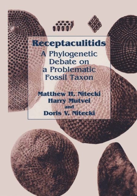 Doris V. Nitecki, Harry Mutvei, Matthew H. Nitecki - Receptaculitids, E-bok