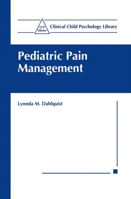 Lynnda M. Dahlquist - Pediatric Pain Management, E-bok