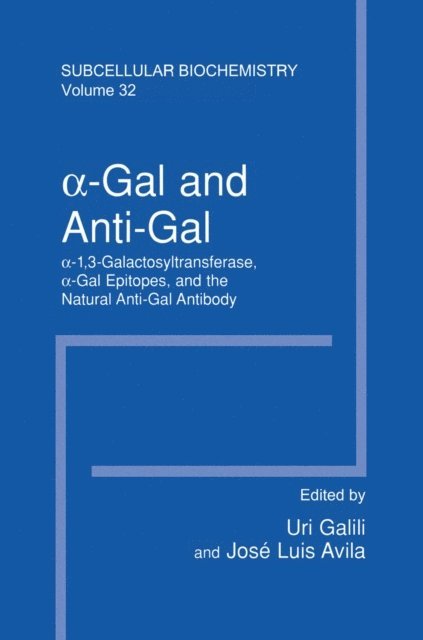 Jose-Luis Avila, Uri Galili - a-Gal and Anti-Gal, E-bok