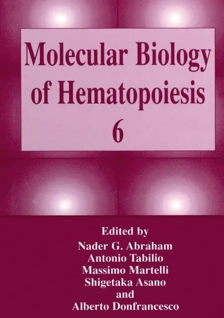 Alberto Donfrancesco, Shigetaka Asano, Massimo Martelli, Antonio Tabilio, Nader G. Abraham - Molecular Biology of Hematopoiesis 6, E-bok. Tillgänglighet: Lägg i varukorg