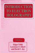 Introduction to Electron Holography