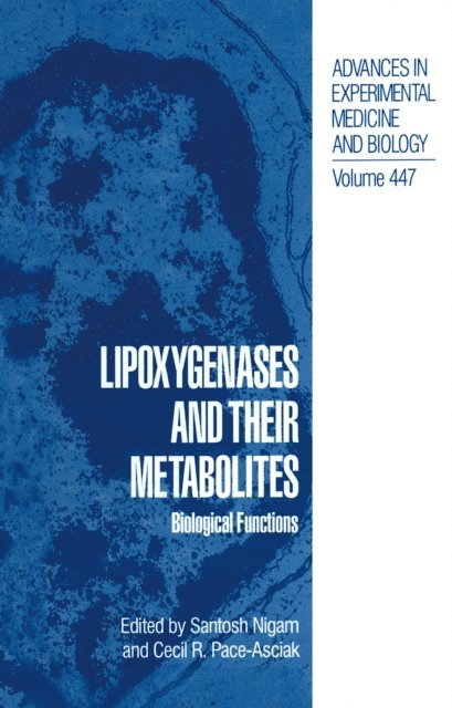 Cecil R. Pace-Asciak, Santosh Nigam - Lipoxygenases and their Metabolites, E-bok