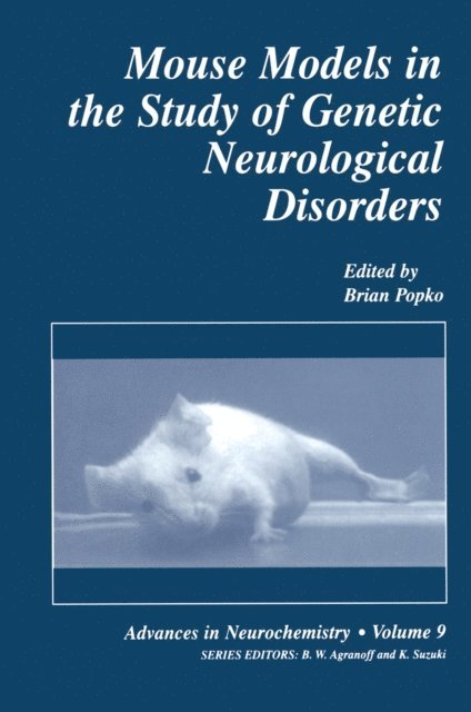 Brian Popko - Mouse Models in the Study of Genetic Neurological Disorders, E-bok