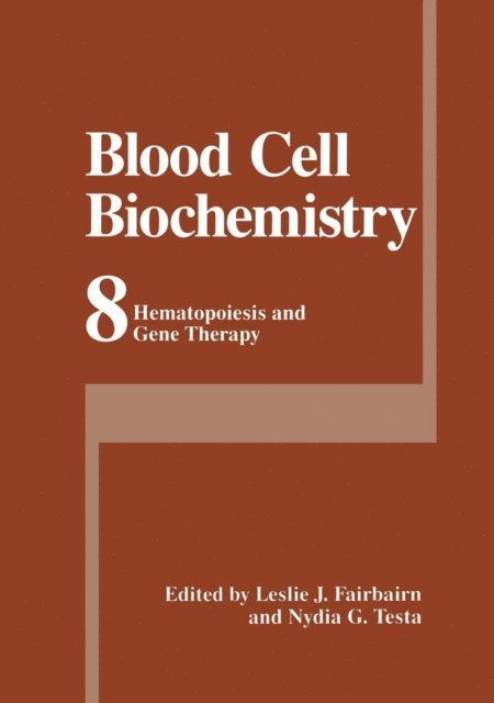 Nydia G. Testa, Leslie J. Fairbairn - Blood Cell Biochemistry, E-bok
