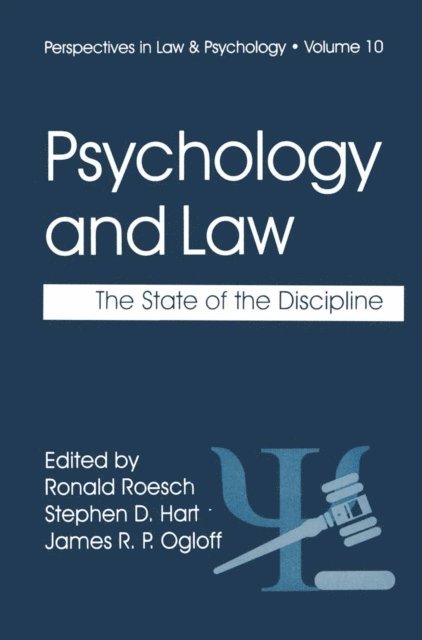 James R.P. Ogloff, Stephen D. Hart, Ronald Roesch - Psychology and Law, E-bok