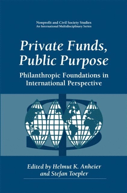 Stefan Toepler, Helmut K. Anheier - Private Funds, Public Purpose, E-bok