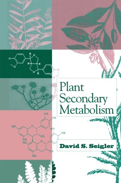 David S. Seigler - Plant Secondary Metabolism, E-bok