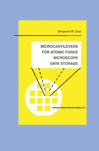 Benjamin W. Chui - Microcantilevers for Atomic Force Microscope Data Storage, E-bok