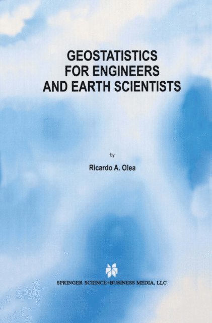 Ricardo A. Olea - Geostatistics for Engineers and Earth Scientists, E-bok
