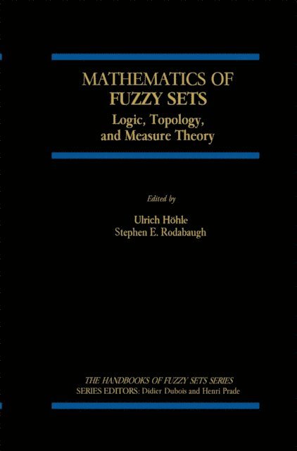 S.E. Rodabaugh, Ulrich Hohle - Mathematics of Fuzzy Sets, E-bok