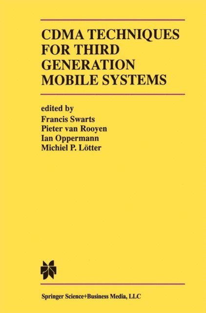 Michiel P. Lotter, Ian Oppermann, Pieter van Rooyen, Francis Swarts - CDMA Techniques for Third Generation Mobile Systems, E-bok. Tillgänglighet: Lägg i varukorg