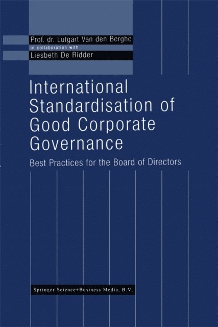L. van den Berghe - International Standardisation of Good Corporate Governance, E-bok