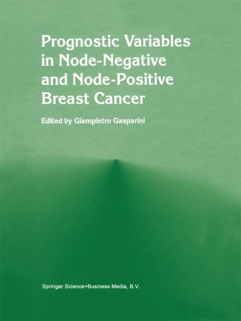 Giampietro Gasparini - Prognostic variables in node-negative and node-positive breast cancer, E-bok