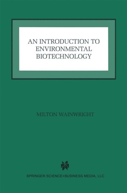 Milton Wainwright - Introduction to Environmental Biotechnology, E-bok