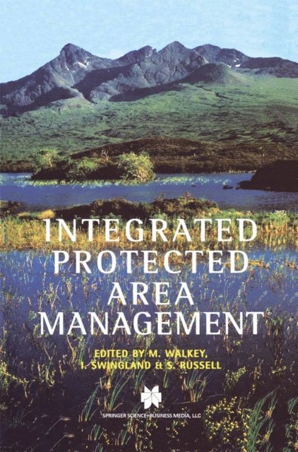 Shaun Russell, Ian R. Swingland, Michael Walkey - Integrated Protected Area Management, E-bok