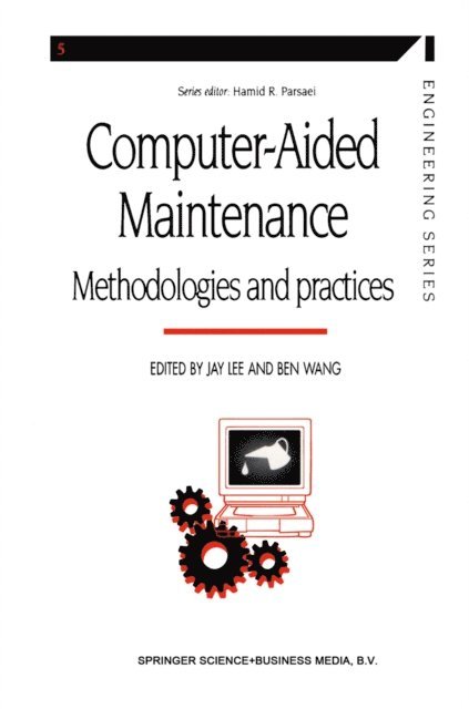 Ben Wang, Jay Lee - Computer-aided Maintenance, E-bok