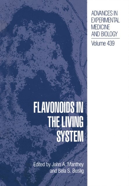 Bela Buslig, John Manthey - Flavonoids in the Living System, E-bok. Tillgänglighet: Lägg i varukorg