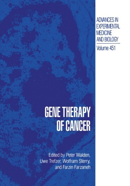 Farzin Farzaneh, Wolfram Sterry, Uwe Trefzer, Peter Walden - Gene Therapy of Cancer, E-bok
