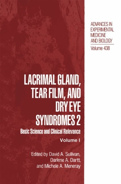 Michele A. Meneray, Darlene A. Dartt, David A. Sullivan - Lacrimal Gland, Tear Film, and Dry Eye Syndromes 2, E-bok