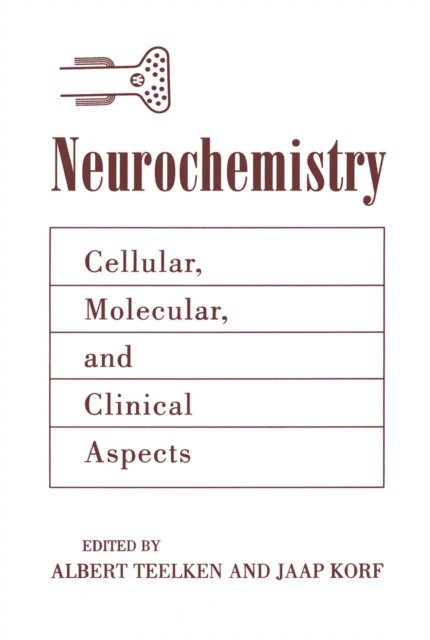 Jaap Korf, Albert Teelken - Neurochemistry, E-bok
