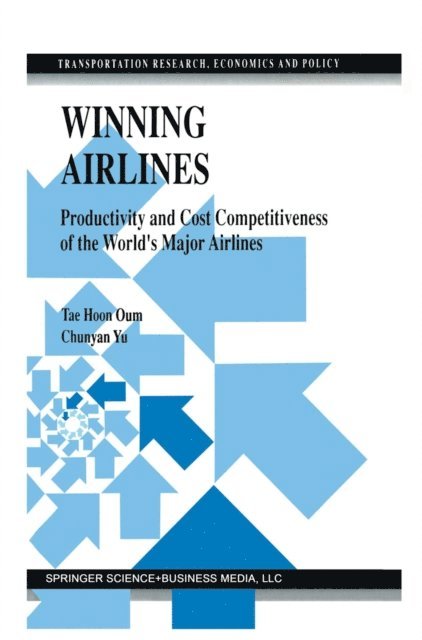 Chunyan Yu, Tae Hoon Oum - Winning Airlines, E-bok