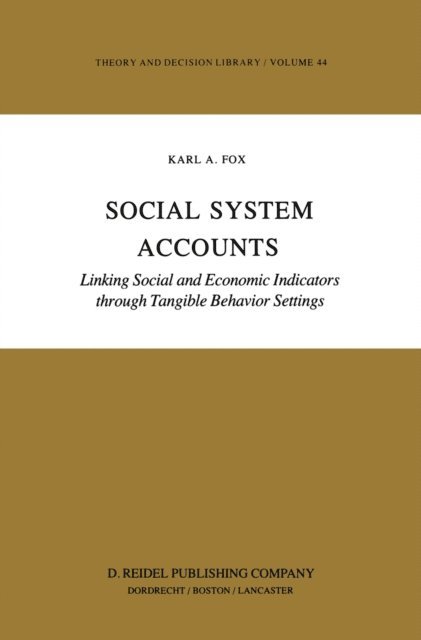 Karl A. Fox - Social System Accounts, E-bok