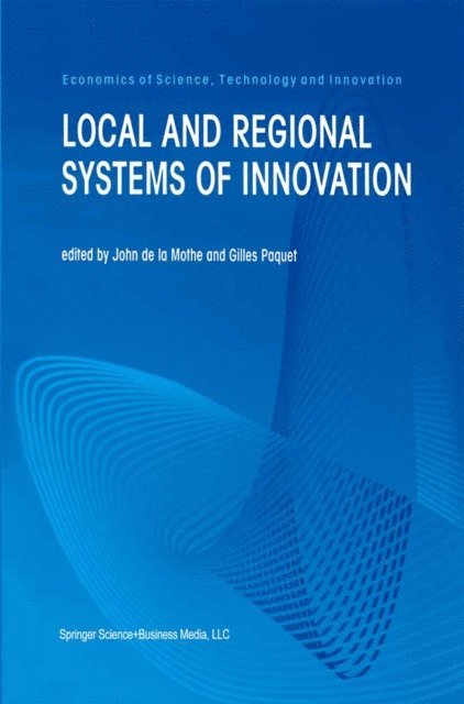 Gilles Paquet, John de la Mothe - Local and Regional Systems of Innovation, E-bok