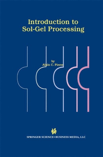 Alain C. Pierre - Introduction to Sol-Gel Processing, E-bok