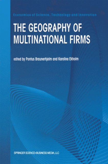 Karolina Ekholm, Pontus Braunerhjelm - Geography of Multinational Firms, E-bok