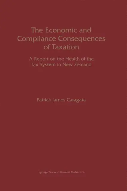Patrick J. Caragata - Economic and Compliance Consequences of Taxation, E-bok. Tillgänglighet: Lägg i varukorg
