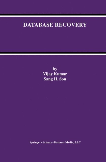Sang Hyuk Son, Vijay Kumar - Database Recovery, E-bok