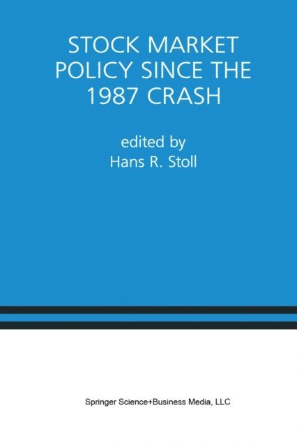 Hans R. Stoll - Stock Market Policy Since the 1987 Crash, E-bok