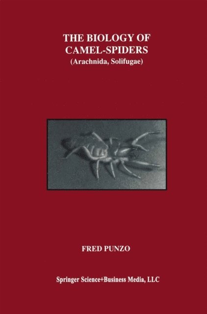 Fred Punzo - Biology of Camel-Spiders, E-bok