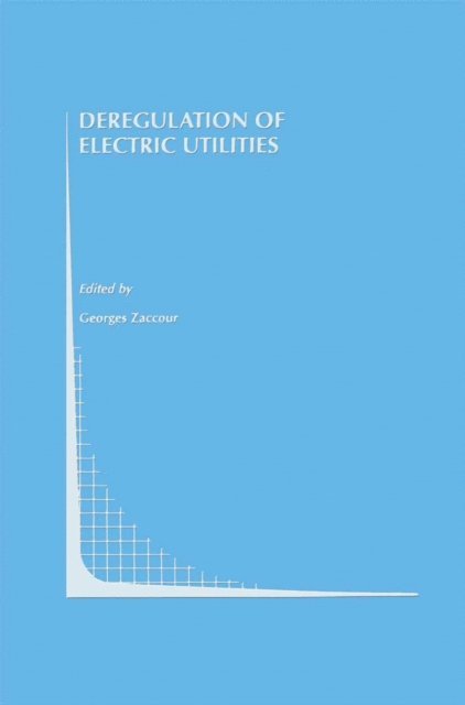 Georges Zaccour - Deregulation of Electric Utilities, E-bok