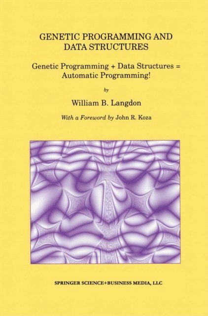 William B. Langdon - Genetic Programming and Data Structures, E-bok