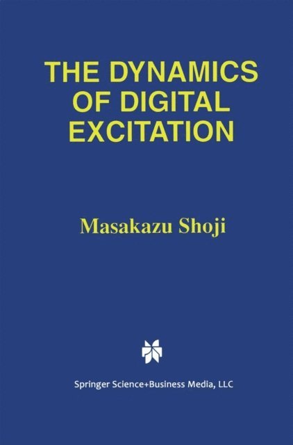 Masakazu Shoji - Dynamics of Digital Excitation, E-bok