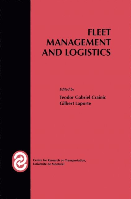 Gilbert Laporte, Teodor G. Crainic - Fleet Management and Logistics, E-bok