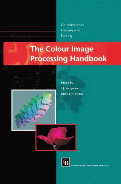 Robin E.N. Horne, Stephen J. Sangwine - Colour Image Processing Handbook, E-bok