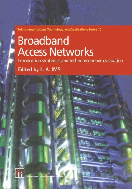 Leif Aarthun Ims - Broadband Access Networks, E-bok